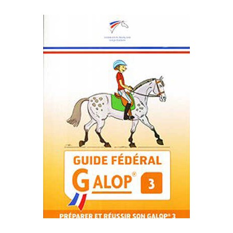 Guide Fédéral Galop® 3 - Ffe - Ffe