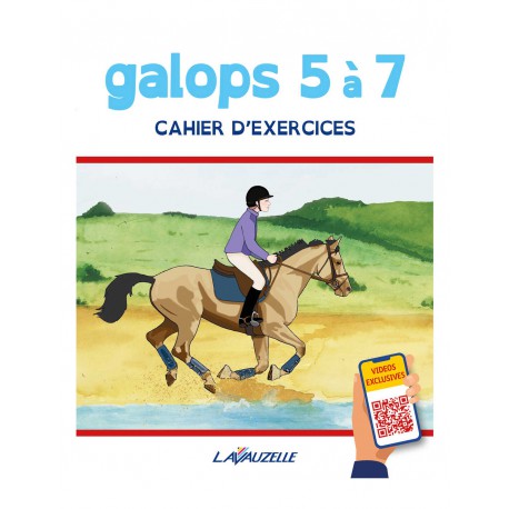 Cuaderno de ejercicios galop 5 a 7 con vídeos - Lavauzelle - Lavauzelle