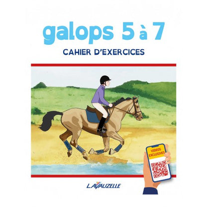 Cuaderno de ejercicios galop 5 a 7 con vídeos - Lavauzelle - Lavauzelle