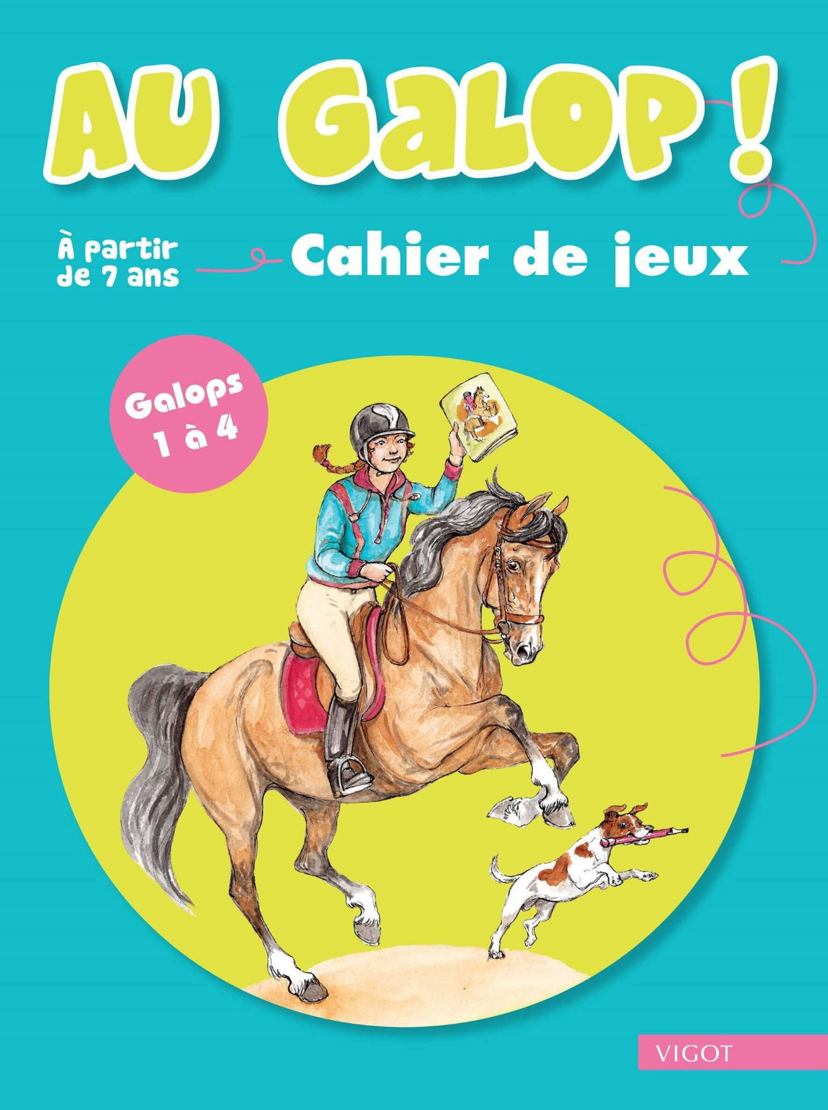 ¡ Galopando ! Cuaderno de juegos Galopes 1 a 4 - Vigot